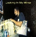 LEE COLLINS / LOOKING IN MY MIRROR