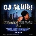 DJ SLUGO / DJスルーゴ / WILD N'FREAKY