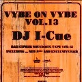 DJ I-CUE / ＶＩＢＥ　ＯＮ　ＶＩＢＥ　ＶＯＬ．１３