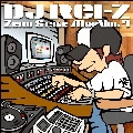 DJ REI-Z / ＺＥＲＯ　ＳＴＹＬＥ　ＭＩＸ　ＶＯＬ．７