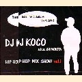 DJ KOCO aka SHIMOKITA / ＨＩＰ　ＨＯＰ　ＭＩＸ　ＳＨＯＷ　VOL.1