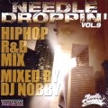 DJ NOBBY / ＮＥＥＤＬＥ　ＤＲＯＰＰＩＮ’ＶＯＬ．９