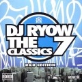 DJ RYOW (DREAM TEAM MUSIC) / ＣＬＡＳＳＩＣＳ　７