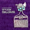 DJ FLESH / ＣＨＩＬＬＳＡＵＣＥ