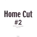 HOME CUT / ＃２