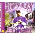 DIRTY R.A.Y / ＤＩＲＴＹ　ＷＯＲＫＺ