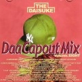 DJ DAISUKE / ＣＡＰＯＵＴ　ＭＩＸ　８
