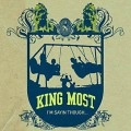 KING MOST / I'M SAYIN THOUGH