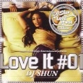DJ SHUN (SMACK RECORDINGS) / ＬＯＶＥ　ＩＴ　０１
