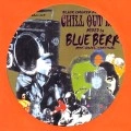 BLUE BERRY (BLACK MOB ADDICT) / ＣＨＩＬＬＯＵＴ　ＢＥＡＴＳ