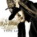 TYPE LO / ２９　ＤＥＶＯＴＩＯＮＳ