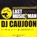 DJ CAUJOON / DJコウジュン / ＬＡＳＴ　ＭＵＳＩＣ　ＭＡＮ　ＣＤ　ＶＥ