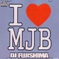 DJ FUJISHIMA / アイラブＭＪＢ