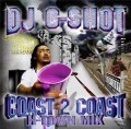DJ G-SHOT / COAST 2 COAST H-TOWN MIX