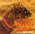 DJ Yoshii a.k.a DJ Y? / ａｌｍｏｓｔ　８０’ｓ　Ｍｅｇａ　Ｍｉｘ