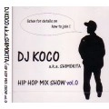 DJ KOCO aka SHIMOKITA / ＨＩＰＨＯＰ　ＭＩＸ　ＳＨＯＷVOL.0
