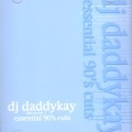 DJ daddykay / ESSENTIAL 90'S CUTS R&B MIX VOL.1