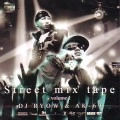 DJ RYOW & AK-69 / ＳＴＲＥＥＴ　ＭＩＸ　ＴＡＰＥVOLUME 1
