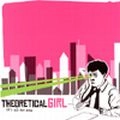 THEORETICAL GIRLS / セオレティカル・ガールズ / IT'S ALL TOO MUCH