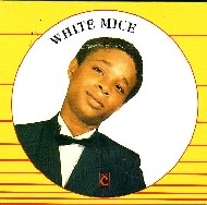 WHITE MICE / ホワイト・マイス / WHITE MICE
