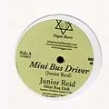 JUNIOR REID / ジュニア・リード / MINI BUS DRIVER
