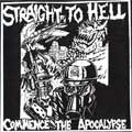 STRAIGHT TO HELL / ストレイト・トゥー・ヘル / COMMENCE THE APOCALYPSE