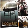 HOGWASH / ホグウォッシュ / ＩＮＳＥＲＴＴＩＴＬＥＨＥＲＥ