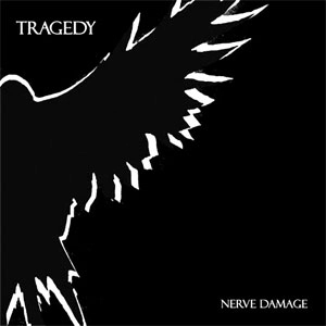 TRAGEDY / トラジディー / NERVE DAMAGE (LP)