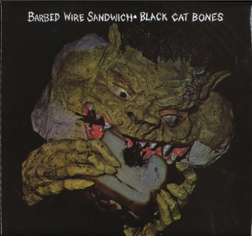 BLACK CAT BONES / ブラック・キャット・ボーンズ / BARBED WIRE SANDWICH