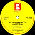 GORGEOUS GEORGE / ゴージャス・ジョージ / YOU CAN'T STOP A WOMAN + GET UP OFF IT + I