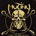 MUTINY / ミューティニー / NIGHT OUT WITH THE BOYS