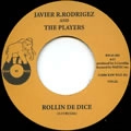 JAVIER R.RODRIGEZ AND THE PLAYERS / ROLLIN DE DICE