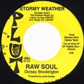 RAW SOUL / STORMY WEATHER + TYRONE'S BRAKE DOWN