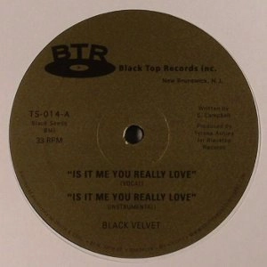 BLACK VELVET (SOUL) / IS IT ME YOU REALLY LOVE + AN EARTHQUAKES