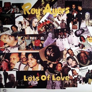 ROY AYERS / ロイ・エアーズ / LOTS OF LOVE