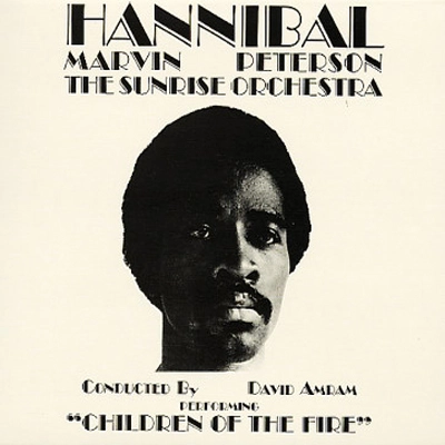 HANNIBAL MARVIN PETERSON / ハンニバル・マーヴィン・ピーターソン / CHILDREN OF THE FIRE