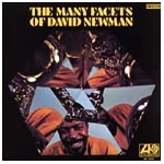 DAVID "FATHEAD" NEWMAN / デヴィッド・"ファットヘッド"・ニューマン / MANY FACETS OF DAVID NEWMAN