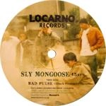 SLY MONGOOSE / スライマングース / WRENCH IN MY HAND/THE GUNGOOSE