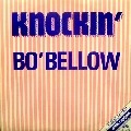 BO'BELLOW / KNOCKIN'