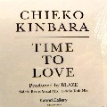 CHIEKO KINBARA / 金原千恵子 / ＴＩＭＥ　ＴＯ　ＬＯＶＥ