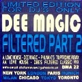 DEE MAGIC / FILTERED PART 2