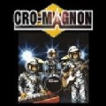 CRO-MAGNON  / クロマニヨン / CRO-MAGNON