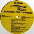 D'STEPHANIE FEAT.WUNMI / RUNAWAY CHILD REMIXES