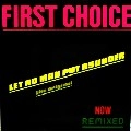 FIRST CHOICE / ファースト・チョイス / LET NO MAN PUT ASUNDER