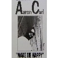 AARON CARL / MAKE ME HAPPY(PROMO)
