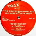 HOUSEMASTER BOYZ AND THE RUDE BOY OF HOUSE / HOUSE NATION
