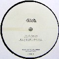 DITCH&NAP / ｄｉｔｃｈ＆ＮＡＰ