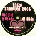 HOXTON WHORES / LOST IN IBIZA