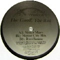 THE GOOD THE BAD / GOODBYE MARY