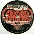 HOXTON WHORES / POP THE LIGHTS